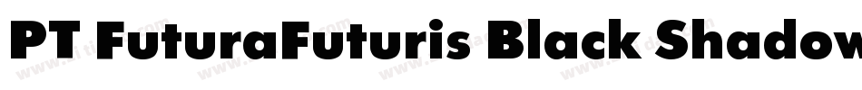 PT FuturaFuturis Black Shadow Cyrillic字体转换